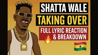 shatta wale taking over full lyric reaction u0026 breakdown motivation wisdom u0026 energy 