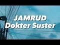 Download Lagu Jamrud - Dokter Suster (Lirik)