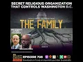 The Family A Secret Religious Organization Controlling Washington DC