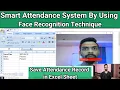 smart attendance system using face recognition Save Attendance into excel sheet