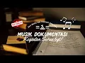Lagu Backsound Dokumentasi Kegiatan Seru No Copyright