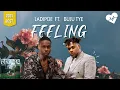 Ladipoe - Feeling (Lyrics) ft. Buju TYE | Songish