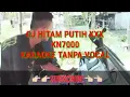 Download Lagu DJ HITAM PUTIHXXX KARAOKE KN7000