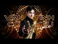 Download Lagu VÁN CỜ TÌNH YÊU REMIX - MV LYRICS || CAO SỸ HÙNG Singer 🎙