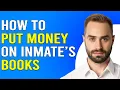 How To Put Money On Inmate s Books How Do You Money On Inmate s Books