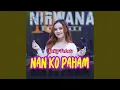 Download Lagu Nan Ko Paham