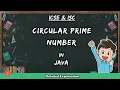 Circular Prime Number in Java WAP to check whether a number is Circular prime or not BluejCode