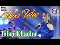 Download Lagu Intan Chacha - Wes Tatas | Duta Nirwana Music [OFFICIAL]