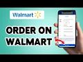 How To Order On Walmart 2025 Buy Online From Walmart App
