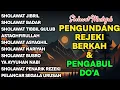 Download Lagu SHOLAWAT NABI PEMBUKA PINTU REZEKI ~ SHOLAWAT JIBRIL, SHOLAWAT NARIYAH KUMPULAN SHOLAWAT TERBAIK
