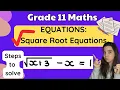 Square Root Equations Grade 11 Maths Explained
