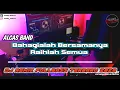 DJ Alcas - Bahagialah Bersamanya Raihlah Semua Remix  (With lyrics) viral tiktok