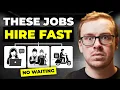 5 Jobs So Desperate They Hire You the Same Day You Apply