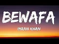 Bewafa – Imran Khan | Official Lyrics | Sad Punjabi Song 💔