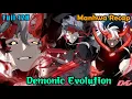 Full 12H Demonic Evolution 1-134 Manhwa Recap Manhwa hot Manhwa new