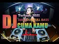 Download Lagu DJ Terbaru Dangdut Cuma Kamu||Full Bass.!!!