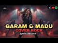 Lagu TENXI, NAYKILLA \u0026 JEMSII - GARAM \u0026 MADU ( SAKIT DADAKU ) | ROCK COVER BY ROCK LINE COVER