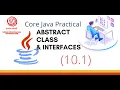Abstract Class and Interface based Java Programs YCMOU SYBCA Core Java Practical 10 1