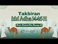 Download Lagu TAKBIRAN IDUL ADHA 1446 H (Nonstop 1 Jam)