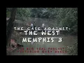 THE CASE AGAINST THE WEST MEMPHIS 3 FT GARY MEECE PT 1