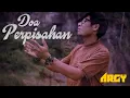 Download Lagu DOA PERPISAHAN - Cover ARGY (Video Lirik)