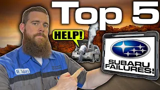 Top 5 Subaru Failures Why They Happen How Difficult They Are To Repair How Much It Costs You
