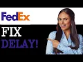 How To Resolve Clearance Delay FedEx 2025