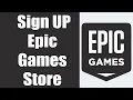 Create A Epic Games Account 2021 www epicgames com Account Registration Epic Games Store Sign Up