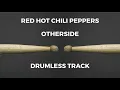 Download Lagu Red Hot Chili Peppers - Otherside (drumless)