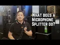 A short take on Microphone Splitters What it is What it does and why we use it