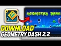 How To Download Geometry Dash 2 2 on 2025 Updated Way