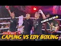 EDY BOXING KALAHKAN CAPUNG SAMPAI RICUH PERTANDINGANNYA😱
