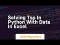 Solving tsp in python with data in excel