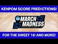 KENPOM SCORE PREDICTIONS FOR ALL SWEET 16 GAMES