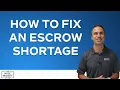 How to Fix an Escrow Shortage