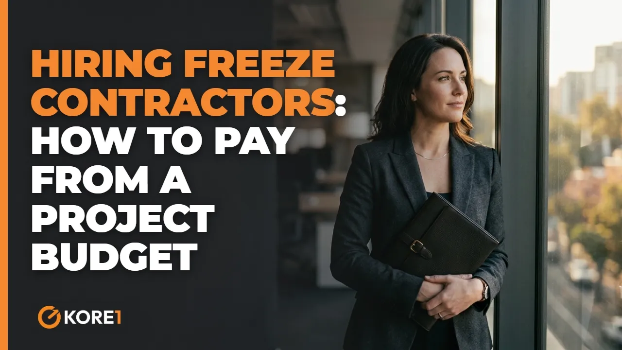 Hiring Freeze Contractors: Pay From a Project Budget video - KORE1