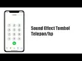 Download Lagu Sound Effect Tombol Telepon/Hp Saat ingin menelpon