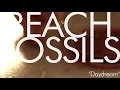 Beach Fossils - "Daydream"