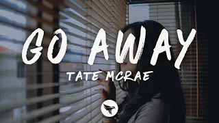 Tate McRae - go away (Lyrics)