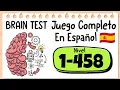 Brain Test - Todos los Niveles 1-458 Soluciones En Espanol Juego Completo