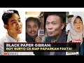 MENGEJUTKAN! Roy Suryo Cs Ungkap Isi Black Paper Gibran—Fakta atau Serangan Politik?