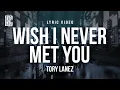 Download Lagu Tory Lanez - Wish I Never Met You (prison tapes) | Lyrics