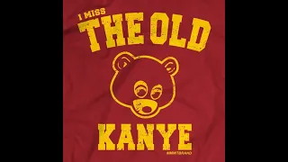 Kanye - I miss the Old Kanye Original Version