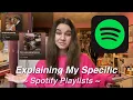 Explaining My Specific Spotify Playlists