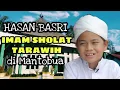 Download Lagu Suara Merdu Hasan Basri Saat Menjadi Imam Sholat Tarawih di Masjid Nurul Hidayah Desa Mantobua