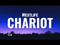 Lagu Westlife - Chariot [Lyrics]