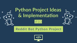 Reddit Bot Using Python Python Project for Beginners -