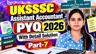 UKSSSC Assistant Accountant Exam 2026 | UKSSSC PYQ Detail Solution | Best Practice MCQ | Best Course