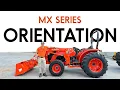 New Equipment Orientation Kubota MX Series