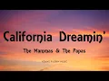 Download Lagu The Mammas \u0026 The Papas - California Dreamin' (Lyrics)